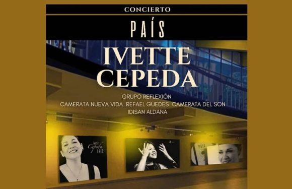 Ivette Cepeda ofrecerá concierto País en el Teatro Nacional de Cuba