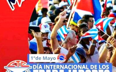 Cuba celebrará hoy el Día Internacional de los Trabajadores