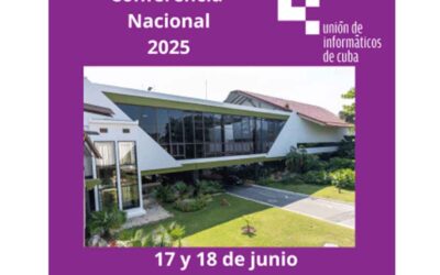 Sesiona Conferencia Nacional de la Unión de Informáticos de Cuba