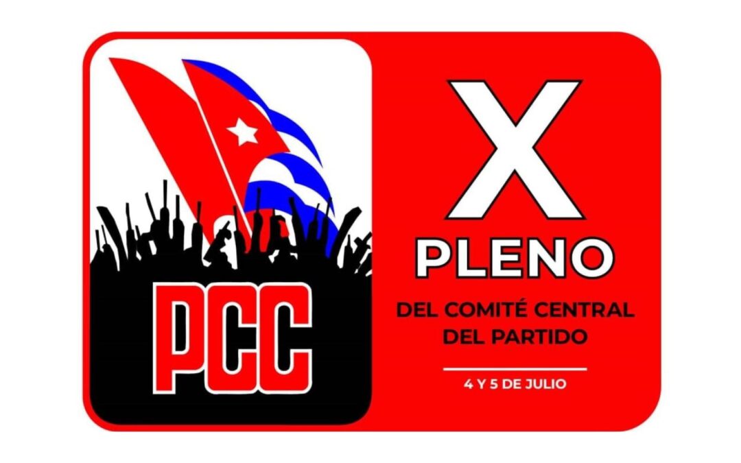 Convocan al X Pleno del Comité Central del Partido Comunista de Cuba