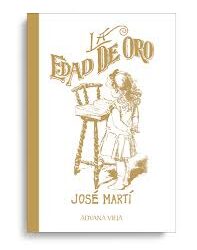 La Edad de Oro, un clásico para los niños que quieren saber