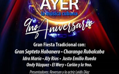Hoy como Ayer la Música Cubana celebra 9no aniversario