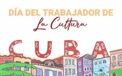 Instituciones de Cuba celebran Día del Trabajador de la Cultura