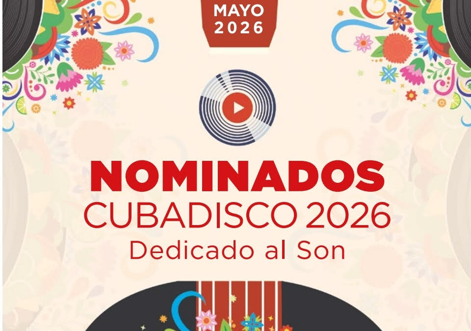 Cubadisco 2026 apuesta por el son, la memoria y la diversidad musical